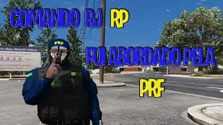 GTA RP | COMANDO RJ RP - FUI ABORDADO PELA PRF????