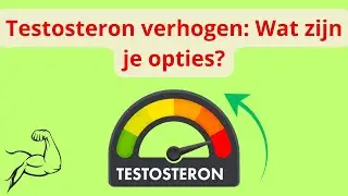 Testosteron Verhogen: Wat Zijn Je Opties?