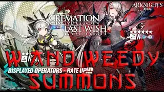 W and Weedy summons || Arknights