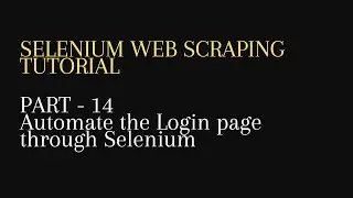 14. Automate the Login Page through selenium -Python