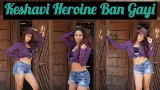Keshavi Heroine Ban Gayi 😳 || Vlog || Keshavi || Mitesh￼