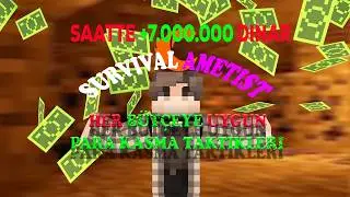 HER BÜTÇEYE UYGUN PARA KASMA TAKTİKLERİ ( Survival Ametist )