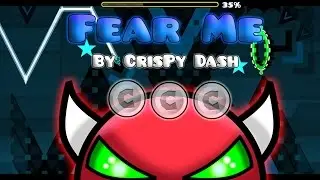Fear Me By CrisPy Dash (Easy Demon) - Geometry Dash 2.0