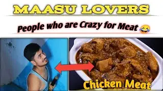 Masu Kanda 😂😂 || Masu lover || #Hamro Nepal || Nepali people crazy for meat