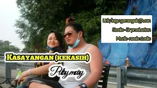 Kasayangan (kekasih)~ 