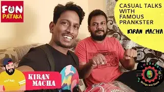 Casual Talks with Kiran Macha | FunPataka | Prankster | Telugu Vlog