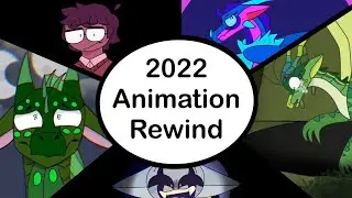 My 2022 Animation Rewind