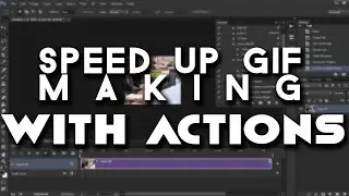How to use Actions to speed up GIF making