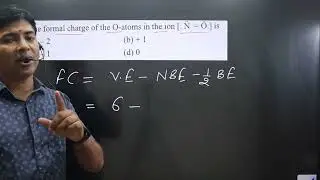 The formal charge of the O atoms in the    | Chemical bonding | Fajan rule | Valence Bond Theory