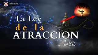 Utiliza estos principios básicos para comenzar a usar la Ley de la Atracción