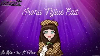 SDRA2 Iroha Nijiue Edit | Flo Rida - Low (Feat. T-Pain)