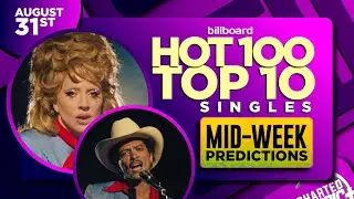 MID-WEEK PREDICTIONS | Billboard Hot 100, Top 10 Singles | August 31st, 2024