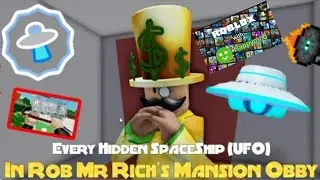 Every Hidden SpaceShip (UFO) parts🛸 in Rob Mr Rich's Mansión Obby💸 (Roblox) 🧿🧿(Happymod) 😈 (2025)