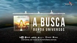 A BUSCA - Banda Universos (Pr. Fernando Rodrigues) MJC MUSIC