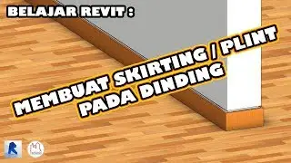 BELAJAR REVIT : MEMBUAT SKIRTING / PLINT PADA DINDING (BAHASA INDONESIA)