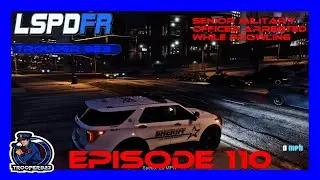 LSPDFR |  EPISODE 110 | LSSD | Senior Military Officer Arrested While Prowling