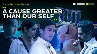 An ISD Short Film - A Cause Greater Than Our Self