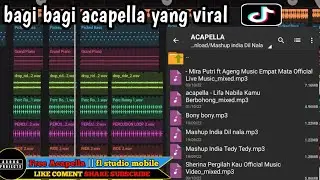 [ FL STUDIO MOBILE ] bagi bagi acapella // jernih bet dah