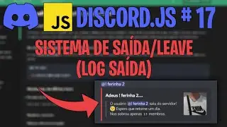 Sistema de Saída (Logs de Saída [Leave] no Servidor) | Discord.js V14 #17