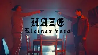 Haze – KLEINER VATO (prod. by Dannemann)