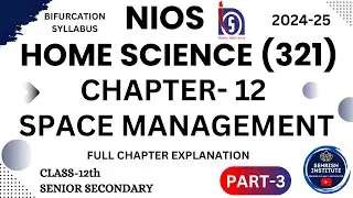 #NIOS Home Science Chapter 12 Space Management Class 12 | @SEHRISHINSTITUTE #nioshomescience #exam