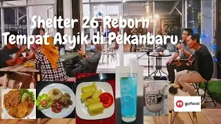 Shelter 26 Reborn Tempat Asyik Untuk Nongkrong di Pekanbaru