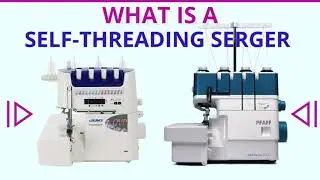 Self-threading sergers