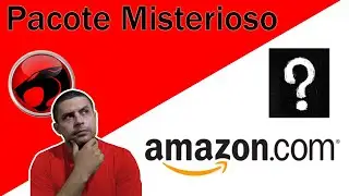 PACOTE misterioso da AMAZON