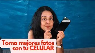 Curso GRATIS de fotografía con celular / 7 Consejos para EMPEZAR!