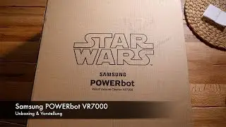 Unboxing & Vorstellung Samsung VR7000 Staubsaugerroboter (Star Wars Edition)