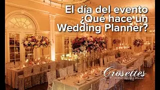 El día del evento ¿Qué hace un wedding planner?