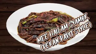 MEE HAILAM SYAMOK (PEKAN PARIT STYLE)