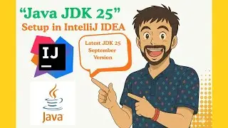 [Latest 2025]IntelliJ IDEA Setup for Java JDK 25  | Install & Run Java in IntelliJ IDEA