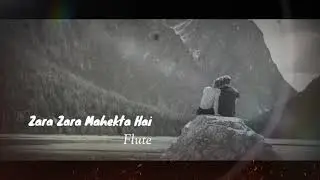 Zara Zara bahekta hai flute ringtone | Zara Zara bahekta hai status