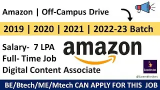 Amazon hiring for Digital Content Associate|Amazon Off Campus drive for 2022-23 Batch|Career4fresher