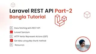 Laravel Rest API Bangla Tutorial  Part II (Fetching API )
