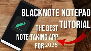 How To Use BlackNote Notepad Notes: The Best Note-Taking App For 2025 