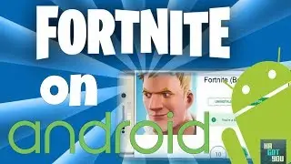Fortnite on Android ; How to get Fortnite on Android