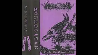 Morbosatan - Promo Rehearsal 2013 [Full Demo]