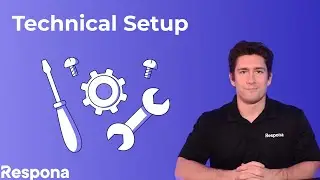 Technical Setup - Respona