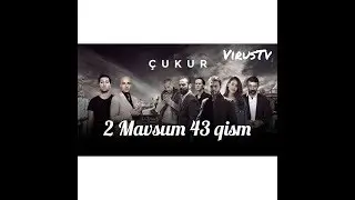 Chuqur 2 Mavsum 43 qism