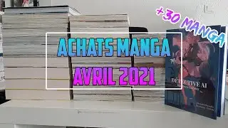 ACHATS MANGA AVRIL 2021 - COLLECTOR ET DELUXES