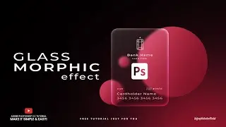 GLASS MORPHIC EFFECT - Adobe Photoshop CC Tutorial - Graphic Hub