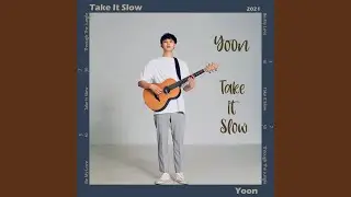 Take It Slow