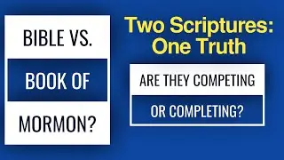 SHOCKING Truth About Bible & Book of Mormon Compatibility Exposed