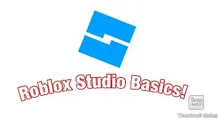 Roblox Studio Basics!