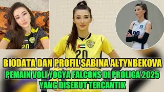 BIODATA DAN PROFIL SABINA ALTYNBEKOVA • PEMAIN VOLI YOGYA FALCONS DI PROLIGA 2025