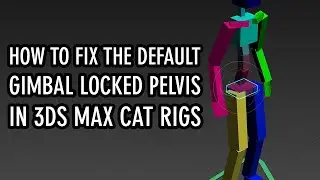 How to fix the default pelvis gimbal lock on CAT rigs in 3ds Max