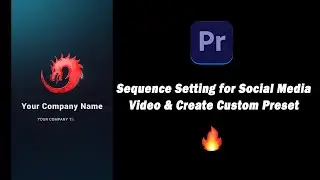 ✅How to Create Sequence for Social Media Video & Save Custom Sequence Preset🔥