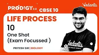 L-10: Life Process One Shot (Exam Focussed) | Class 10 Biology Chapter 6 | Vedantu 9&10 English